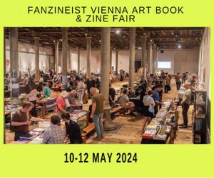 Fanzineist Vienna Art Book and Zine Fair
